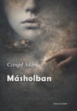 Fekete Sas Kiadó Czingel Ádám: Másholban - könyv