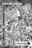 Fekete Sas Kiadó Fodor Ákos: Gyöngyök, göröngyök - könyv