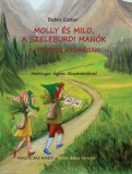 Fekete Sas Kiadó Molly és Milo, a szeleburdi manók - A lidércek nyomában