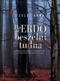 Fekete Sas Kiadó Zelei Anna: Ha az ERDŐ beszélni tudna - könyv