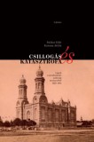 Felsőbbfokú Tanulmányok Intézete Balázs Edit, Katona Attila: Csillogás és katasztrófa - könyv