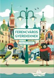 Ferencváros ?gyerekeknek