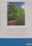Ferenczy Múzeum Gethon István, Dr. Mazányi Judit - Egy aranykor modern mesterei