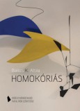 Fiatal Írók Szövetsége Balázs K. Attila: Homokóriás - könyv