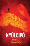 Fiatal Írók Szövetsége Ferentz Anna-Kata: Nyúlcipő - könyv