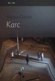 Fiatal Írók Szövetsége Mizsur Dániel: Karc - könyv