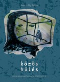Fiatal Írók Szövetsége Serestély Zalán: Közös hűlés - könyv