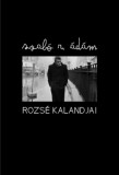 Fiatal Írók Szövetsége Szabór. Ádám: Rozsé kalandjai - könyv