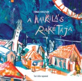 Fiatal Írók Szövetsége Tóbiás Krisztián: A mikulás rakétája - könyv