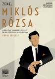 FilmHungary Hubai Gergely: Zene: Miklós Rózsa - könyv