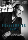 FilmHungary Macdonald, Kevin: Pressburger Imre - Egy forgatókönyvíró élete és halála - könyv