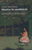 Filosz Szvámi Véda Bhárati: Mantra és meditáció - könyv