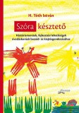 Flaccus Kiadó H. Tóth István: Szóra késztető - könyv