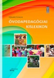 Flaccus Kiadó Körmöci Katalin: Óvodapedagógiai kislexikon - könyv