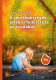 Flaccus Kiadó Lukács Józsefné: A részképességek játékos fejlesztése az óvodában - ősz - könyv