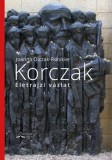 Flaccus Kiadó Olczak-ronikier, Joanna: Korczak - könyv