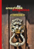 Flaccus Kiadó Papp Márió: Az oroszlánok elfogadása - könyv