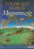 Földrajzi album - Magyarország