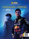 Formula Press Kft Bethlen Tamás, Mészáros Sándor: Száguldás és cirkusz 2024 - könyv