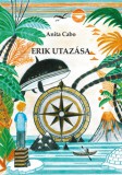 Forrás Kiadó Cabo, Anita: Erik utazása - könyv