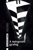 Forum Könyvkiadó Intézet Celler Kiss Tamás: A mérgezett gyalog - könyv
