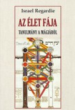 Fraternitas Mercurii Hermetis Israel Regardie: Az élet fája - könyv