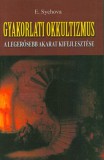 Fraternitas Mercurii Hermetis Kiadó Gyakorlati okkultizmus