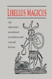 Fraternitas Mercurii Hermetis Makai Máté: Libellus Magicus - könyv