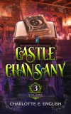 Frouse Books Charlotte E. English: Castle Chansany, Volume 3 - könyv