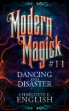 Frouse Books Charlotte E. English: Dancing and Disaster - könyv