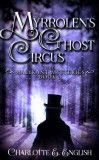 Frouse Books Charlotte E. English: Myrrolen's Ghost Circus - könyv