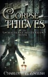 Frouse Books Charlotte E. English: The Corpse Thieves - könyv