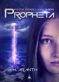 Fumax A. M. Aranth: Propheta - könyv