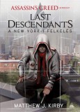 Fumax Assassin's Creed - Last Descendants - A New York-i felkelés