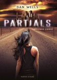 Fumax Dan Wells: Partials - Részben ember - könyv