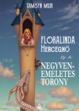 Fumax Floralinda és a negyvenemeletes torony