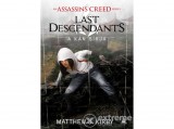 Fumax Kft Matthew J. Kirby - Assassin’s Creed: Last Descendants - A kán sírja