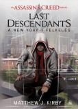 Fumax Matthew J. Kirby: Assassin's Creed: Last Descendants - A New York-i felkelés - könyv