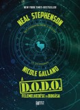 Fumax Neal Stephenson - Nicole Galland: A D.O.D.O. felemelkedése és bukása - könyv
