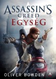 Fumax Oliver Bowden: Assassin's Creed: Egység - könyv