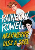 Fumax Rainbow Rowell: Akármerre visz a szél - könyv