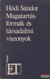 Forum Lap- és Könyvkiadó Vállalat Hódi Sándor - Magatartásformák és társadalmi viszonyok