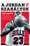 G-Adam Stúdió A Jordan-szabályok - Michael Jordan és a Chicago Bulls viharos szezonjának bennfentes története