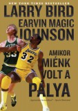 G-ADAM STÚDIÓ KFT Larry Bird, Johnson, Earvinmagic: Amikor miénk volt a pálya - könyv
