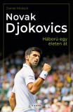 G-Adam Stúdió Novak Djokovics - Háború egy életen át
