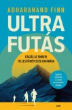 Gabo Adharanand Finn: Ultrafutás - Utazás az emberi teljesítőképesség határára - könyv