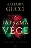 Gabo Allegra Gucci: A játszma vége - Fények és árnyak a Gucci család körül - könyv
