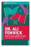 Gabo Dr. Ali Fenwick: Red Flags, Green Flags - Intő és biztató jelek az emberi kapcsolatokban - könyv