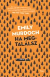 Gabo Emily Murdoch: Ha megtalálsz - könyv
