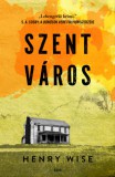 Gabo Henry Wise: Szent város - könyv